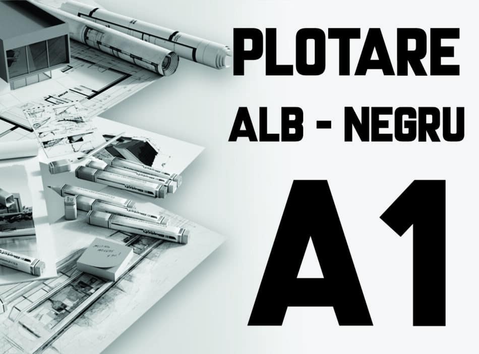Printare / Plotare Planse A1 Alb/Negru